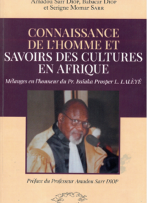 Connaissances de l'homme...Mélanges en l'honneur du Pr. Issiaka Prosper Lalèyê