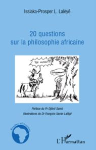 20 questions sur la philosophie africaine - Issiaka-Prosper Lalèyê