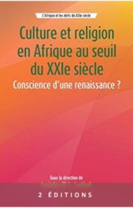 Culture et religion en Afrique au seuil du 20ème siècle - Issiaka Prosper Lalèyê